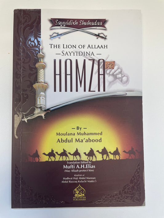 The Lion of Allah - Sayyidina Hamza
