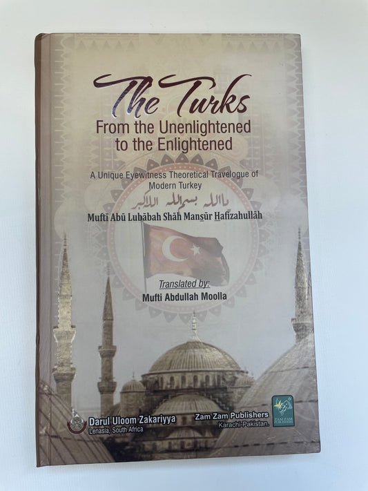 The Turks from the Unenlightened to the Enlightened