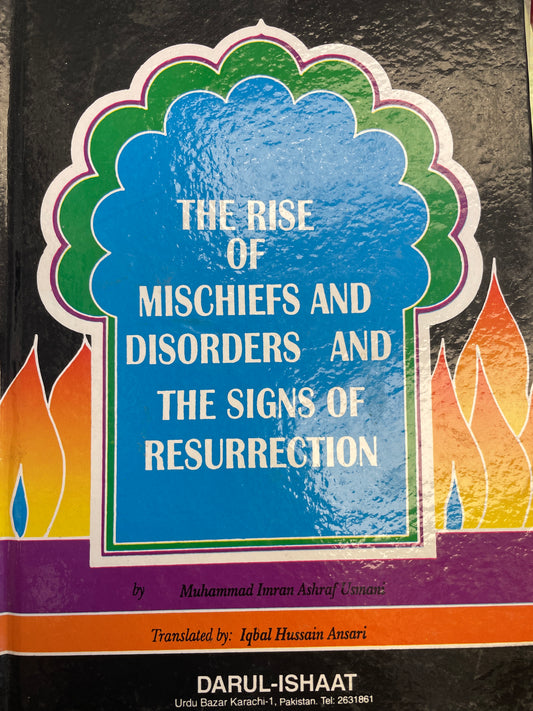 The Rise of Mischiefs and Disorder and the Signs of Resurrection