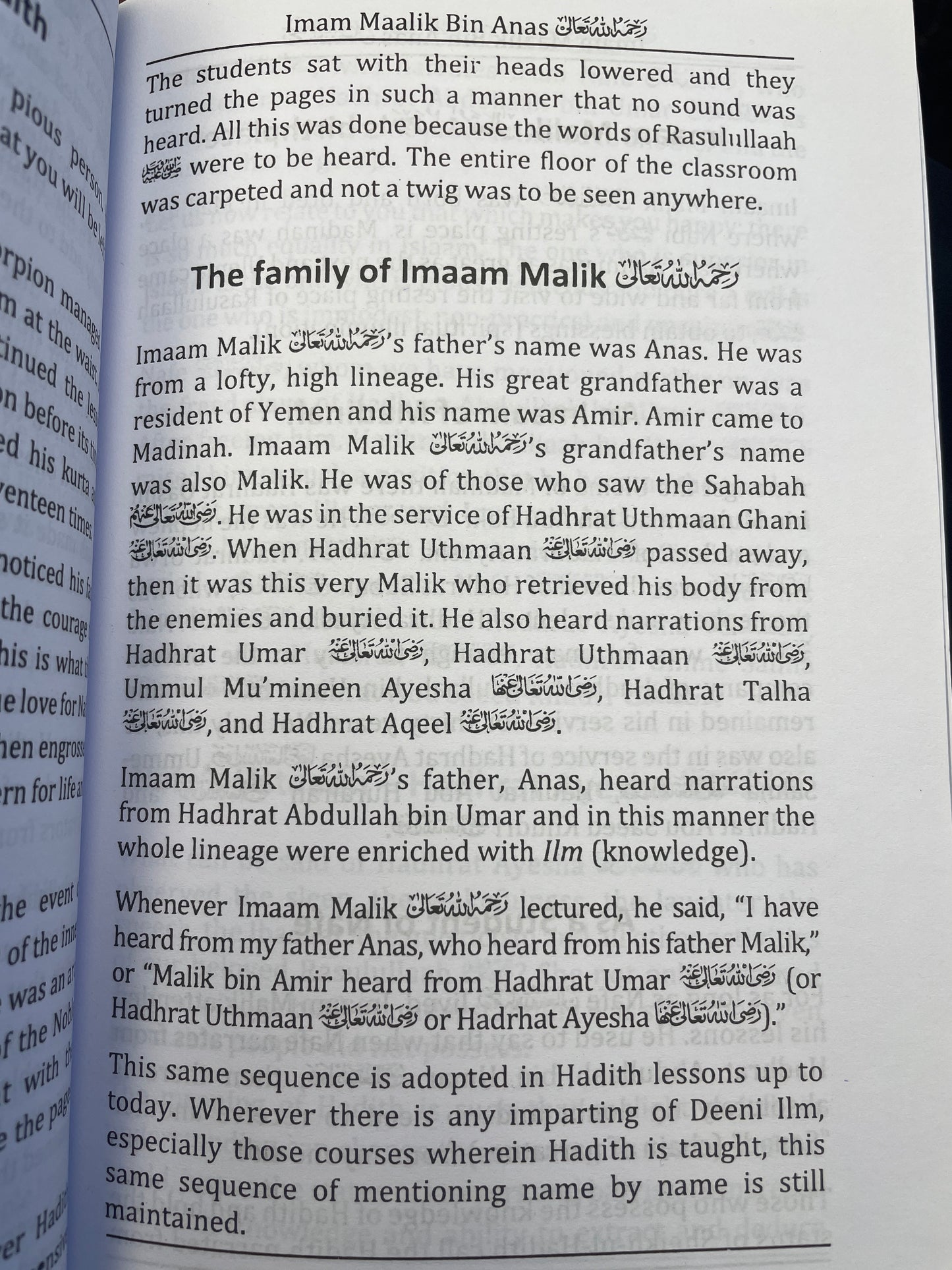 Four Imams: Imam Abu Hanifa Imam Maalik bin Anas Imam Muhammad bin Idris Shaafi Imam Ahmed bin Hanbal