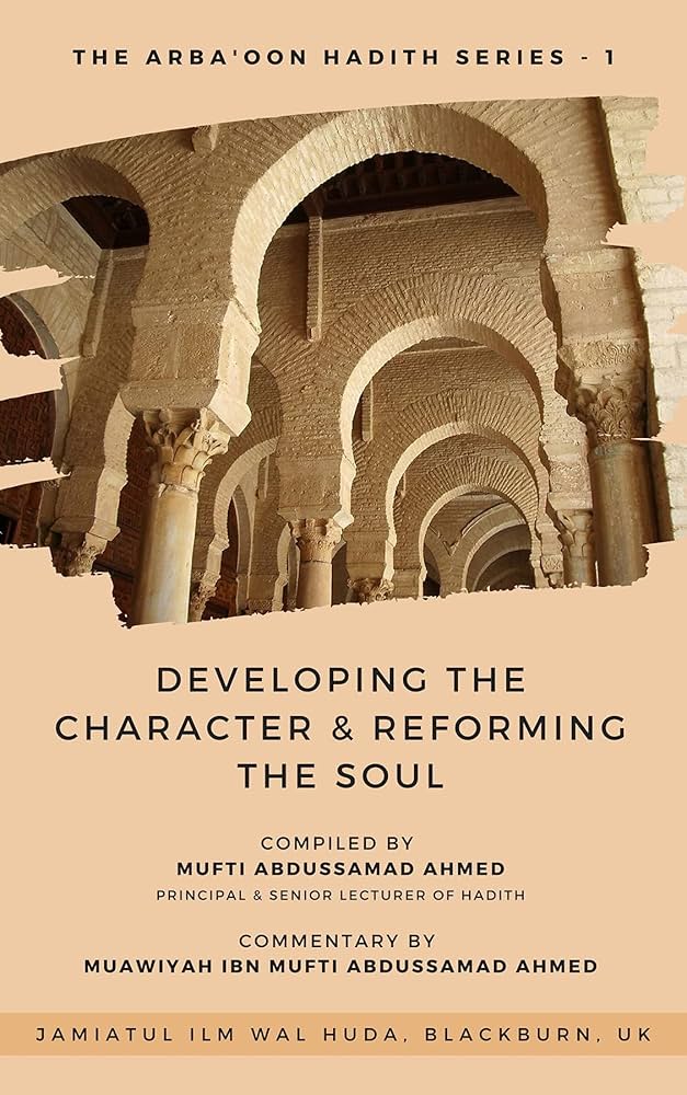 Developing the Character & Reforming The Soul