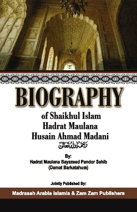 Biography Of Maulana Husain Ahmed