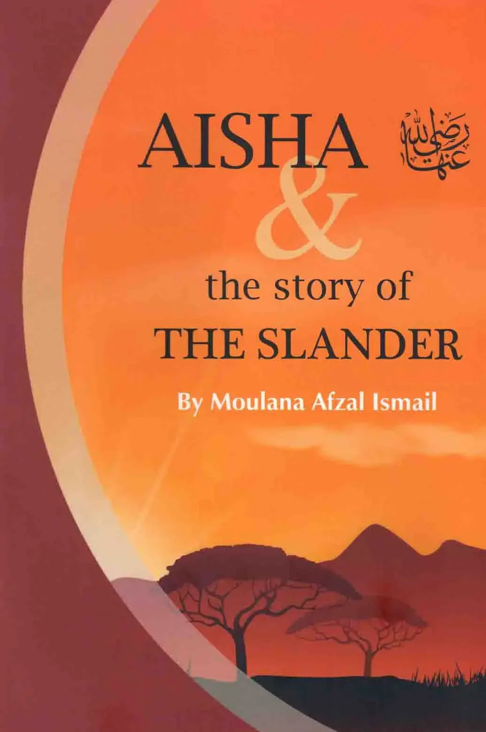 Aisha & The Story Of The Slander