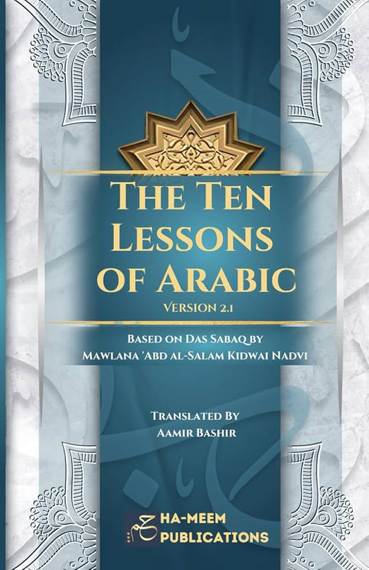 The Ten Lessons of Arabic: (Version 2.1)