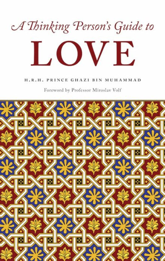 A Thinking Person’s Guide to Love
