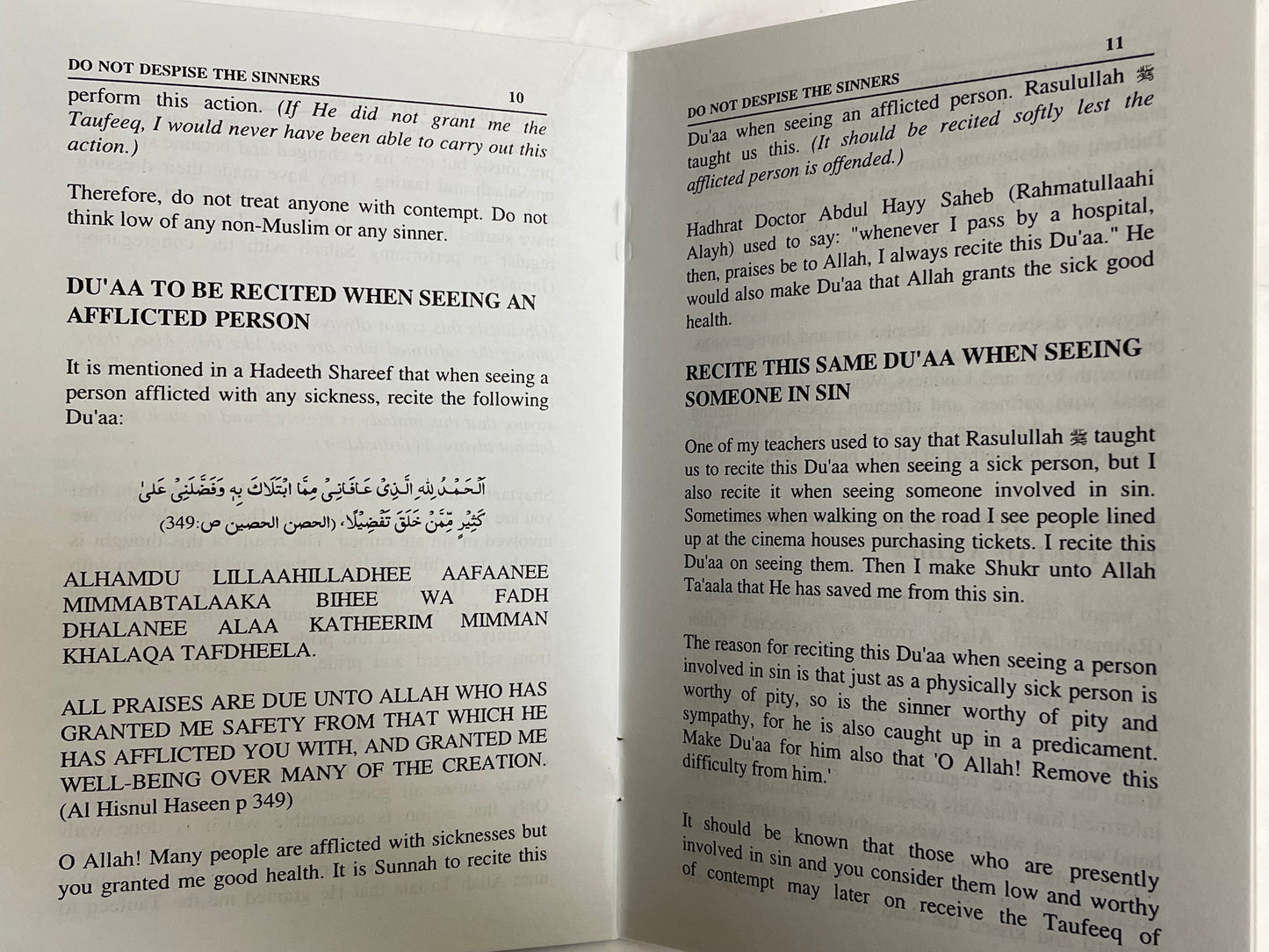 Do not Depsise the Sinners