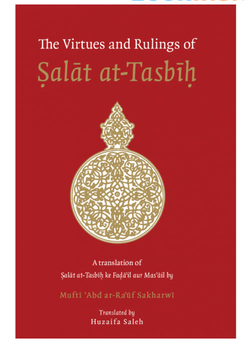 The Virtues and Rulings of Salat at-Tasbih