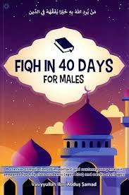 Fiqh in 40 Days for Males