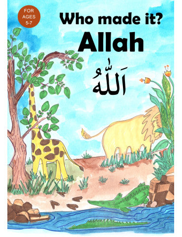 Who Made it? Allah