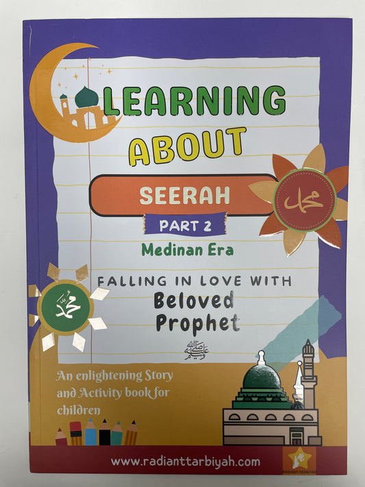 Learning about Seerah (Part 2 Medinan Era)