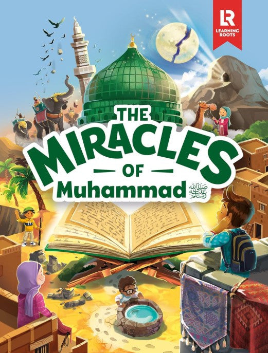 The Miracles of Muhammad ﷺ