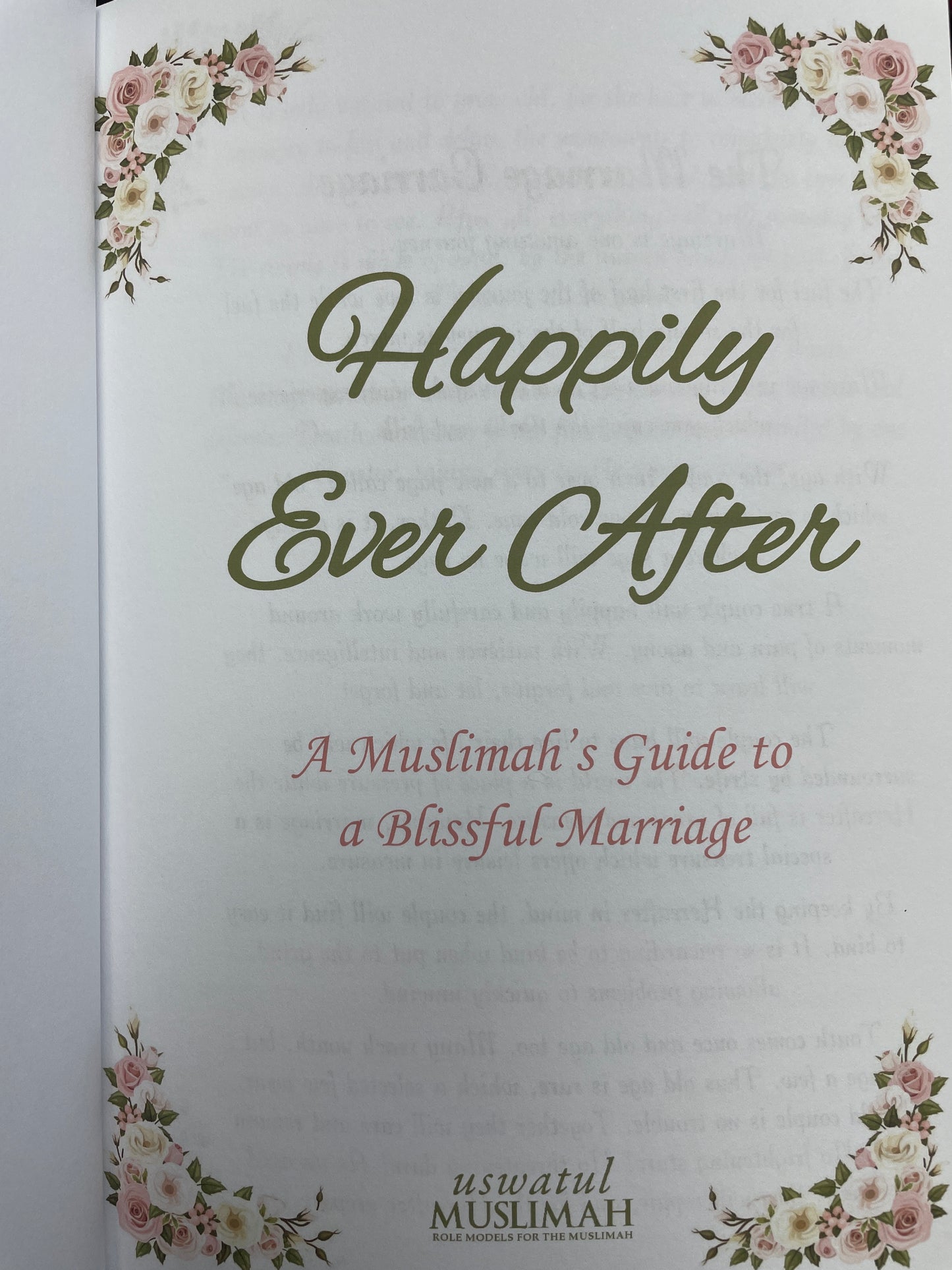 Happily Ever After: A Muslimah’s Guide to a Blissful Marriage