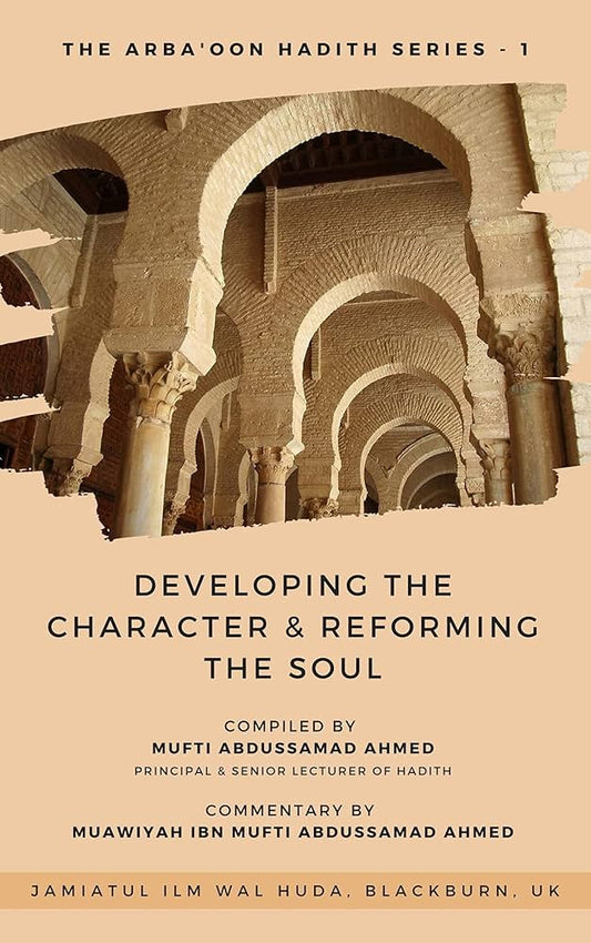Developing the Character & Reforming The Soul