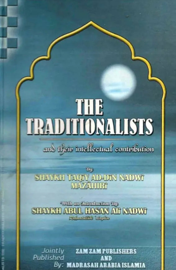 The Traditionalists and Their Intellectual Contribution