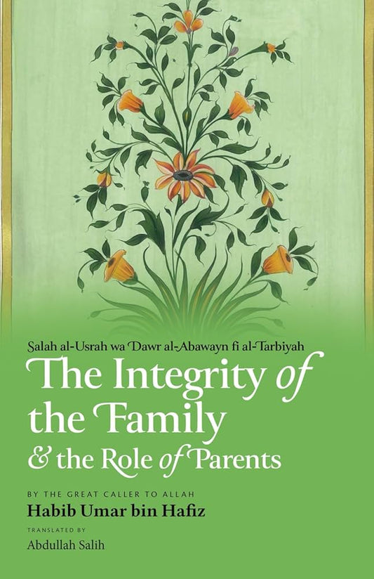 The Integrity of the Family & the Role of Parents