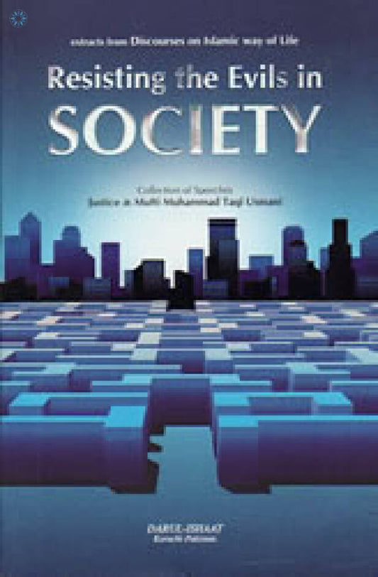 Resisting the Evils in Society