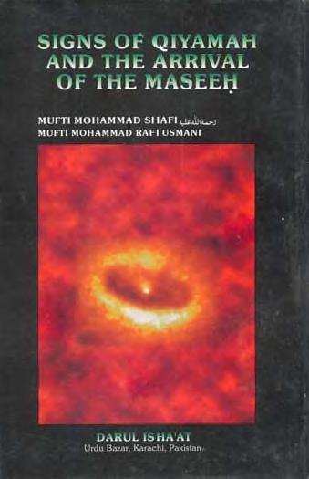 Signs of Qiyamah and the Arrival of the Maseeh