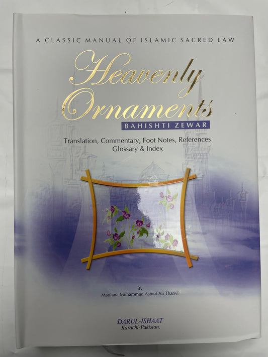 A Classic Manual of Islamic Law - Heavenly Ornaments - بہشتی زيور