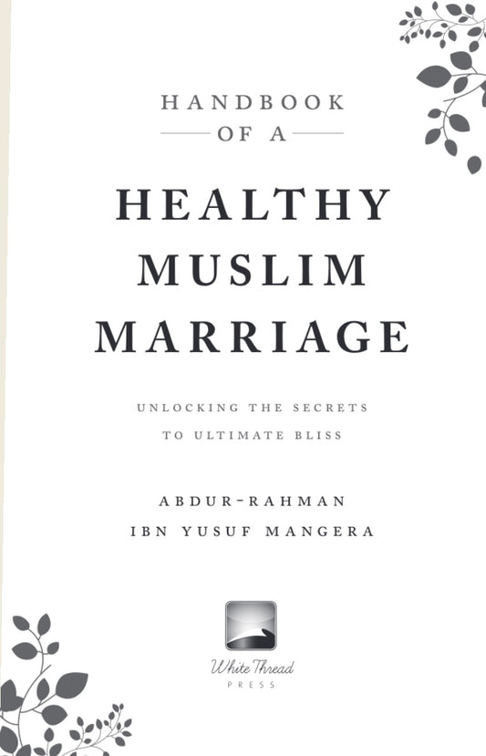 Handbook of a Healthy Muslim Marriage