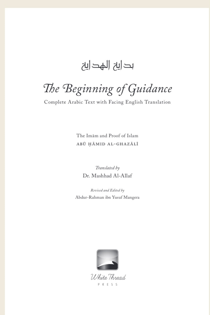 Ghazali’s The Beginning of Guidance (Bidayat al-Hidaya)