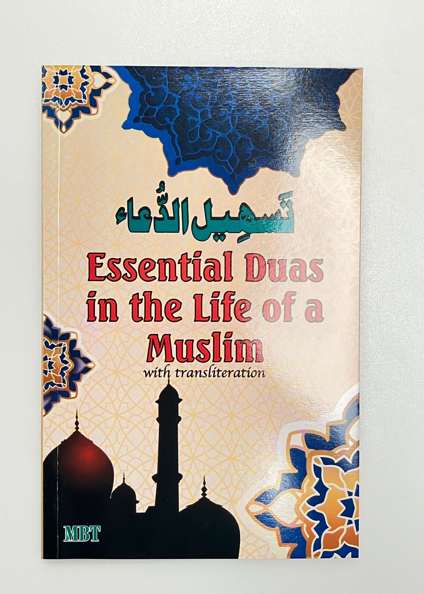 Essential Duas in the life of a Muslim